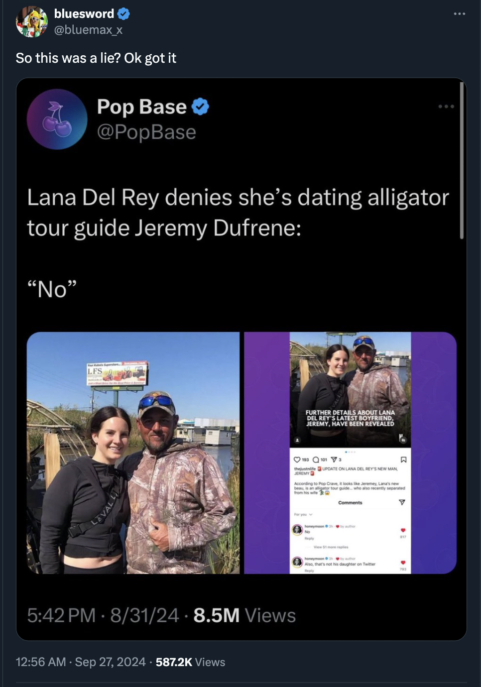 bluesword So this was a lie? Ok got it Pop Base Lana Del Rey denies she's dating alligator tour guide Jeremy Dufrene